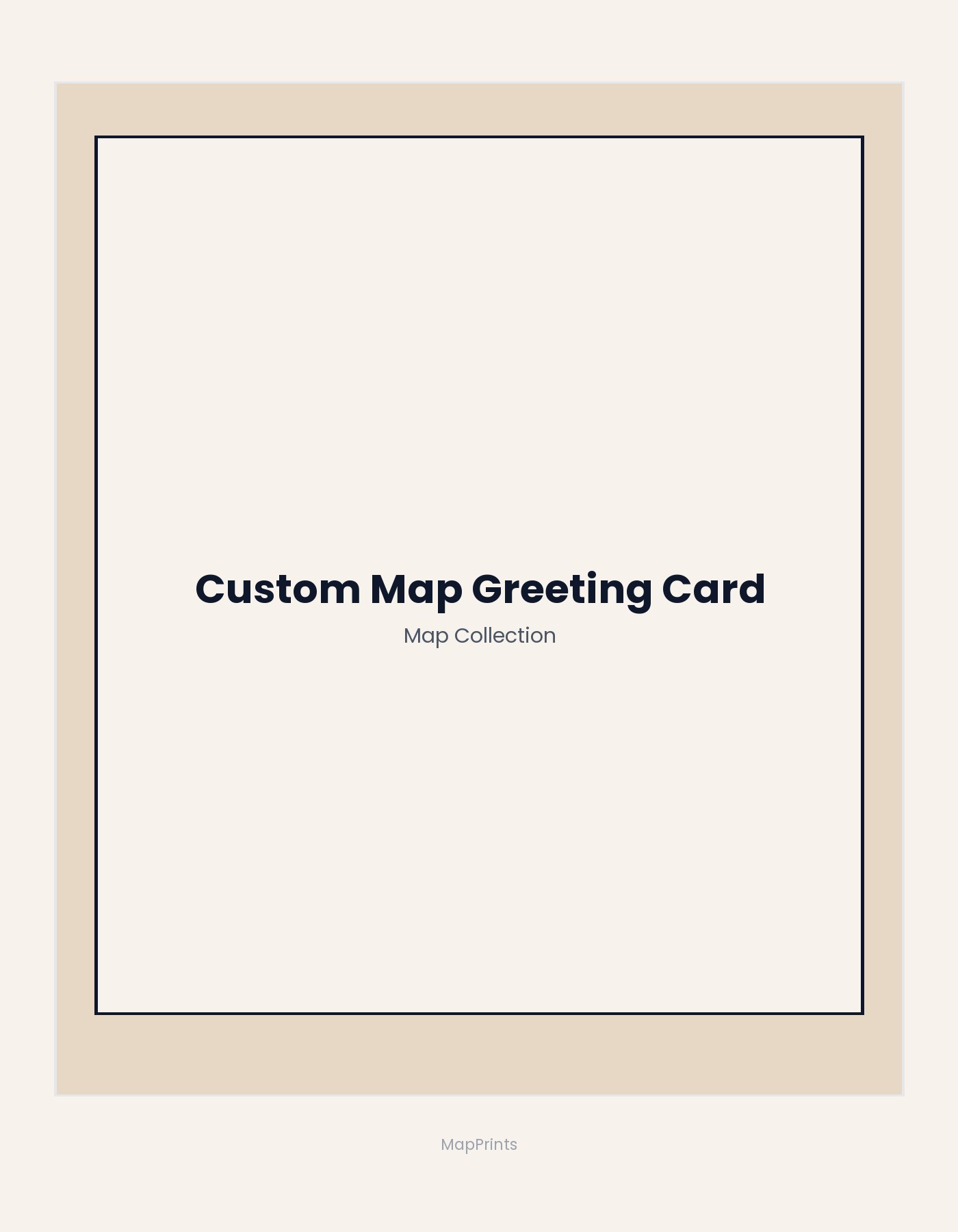 Custom Map Greeting Card placeholder